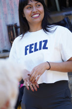 Load image into Gallery viewer, FELIZ Tee (CROPPED TOP)