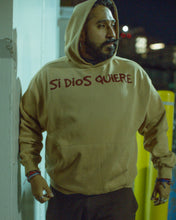 Load image into Gallery viewer, "SI DIOS QUIERE" Hoodie
